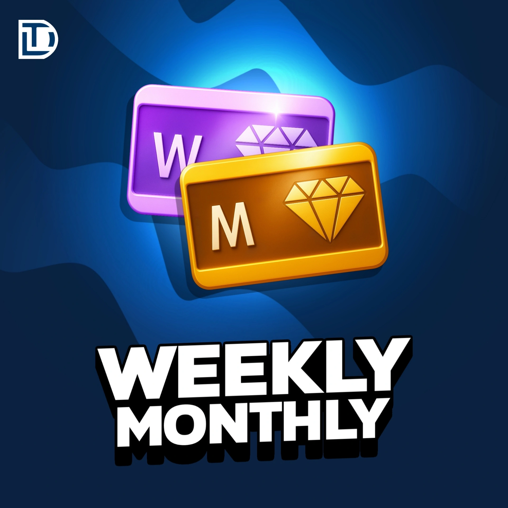 Weekly Monthly